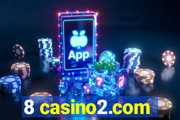 8 casino2.com